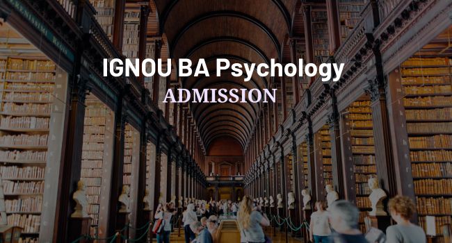 IGNOU BA Psychology Admission