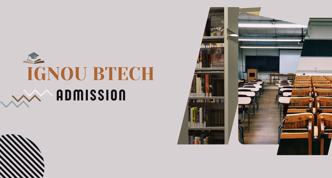 IGNOU BTech Admission