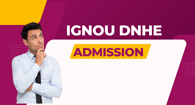 IGNOU DNHE Admission