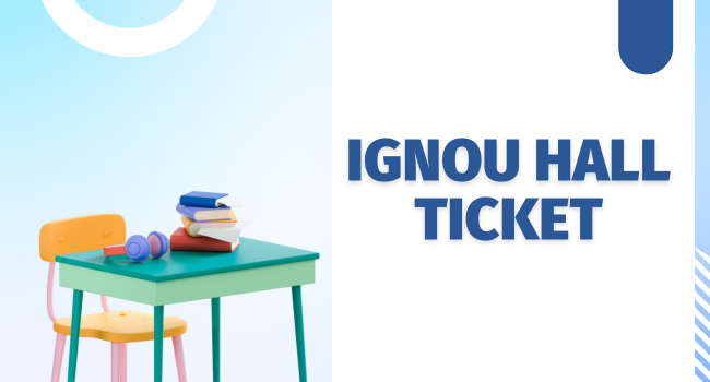 IGNOU Hall Ticket