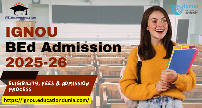 IGNOU BEd Admission 2025-26