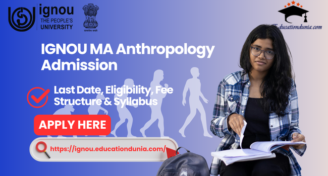 IGNOU MA Anthropology Admission