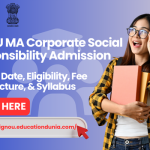 IGNOU MA Corporate Social Responsibility Admission