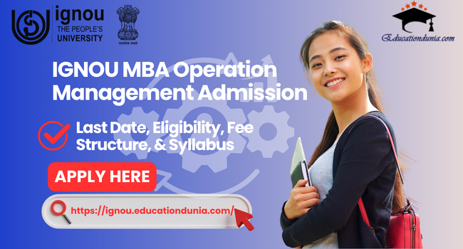 IGNOU MBA Operation Management Admission