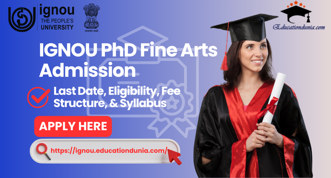 IGNOU PHD Fine Arts Admission