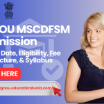 IGNOU MSCDFSM Admission